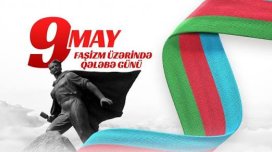 Bu gün faşizm üzərində qələbənin ildönümüdür