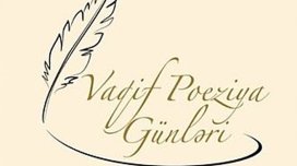 Vaqif Poeziya Günlərinin təşkili 184 min manata başa gələcək