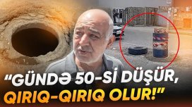 Masazırda sürücülər faciənin bir addımlığında: "Avtomobillər quyuya düşür" - VİDEO