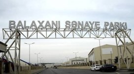 Balaxanı Sənaye Parkı ilə bağlı layihəyə 176 min manat ayrıldı