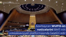 Azərbaycan WUF13-ün nəticələrini BMT-nin yüksəksəviyyəli platformasında təqdim edir