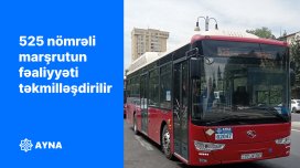 525 nömrəli marşrutun fəaliyyəti təkmilləşdirilir