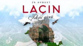 Laçın Şəhəri Günü: Zəfərin, qayıdışın və işıqlı gələcəyin bayramı