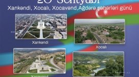 Bu gün Xankəndi, Xocalı, Xocavənd və Ağdərə şəhərləri günüdür