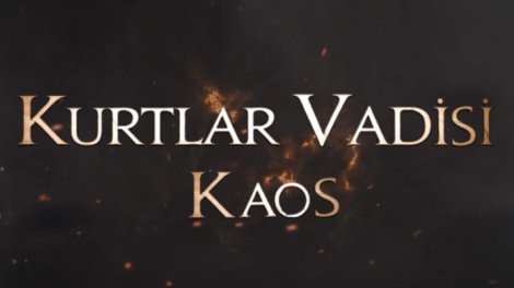 &ldquo;Kurtlar Vadisi Kaos&rdquo; başlayır? &ndash; Eksklüziv AÇIQLAMA