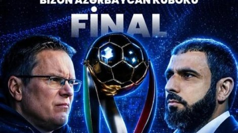 Bu gün Azərbaycan Kubokunun finalı keçiriləcək