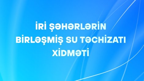 Su Təchizatı Xidmətindən bur şirkətə yarım milyonluq safariş