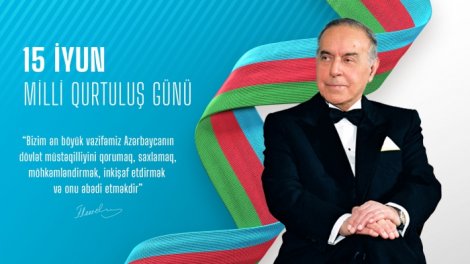 Azərbaycanın tarixini dəyişdirən gün &ndash; 15 iyun