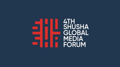 IV Şuşa Qlobal Media Forumu keçiriləcək