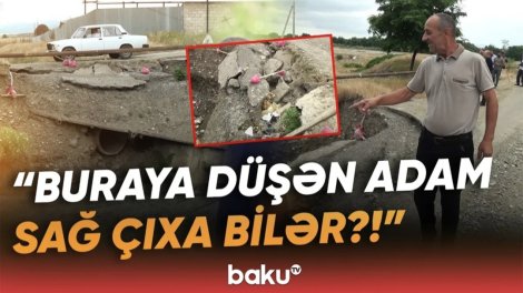 Sakinlər qorxu içində: "Təhlükəli vəziyyət yaranıb" - VİDEO