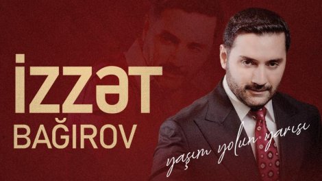 İzzət Bağırov konsert verəcək &ndash; Bilet QİYMƏTLƏRİ