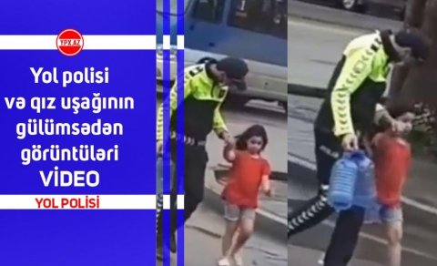 Yol polisi və qız uşağının gülümsədən görüntüləri (VİDEO)