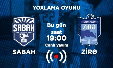 “Sabah” doğma meydanda “Zirə”ni qəbul edib