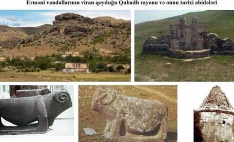 Qubadlının tarixi və abidələrinə qarşı erməni vandalizmi