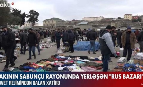 Bakının Sabunçu rayonunda yerləşən “Rus Bazarı” - VİDEO