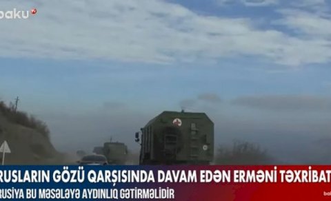 Rusiya sülhməramlılarının gözü qarşısında davam edən erməni təxribatı - VİDEO