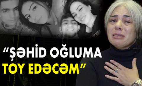 Saçları ağaran gənc ana: Şəhid oğluma toy edəcəm - VİDEO