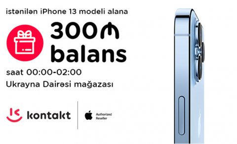 Rəsmi iPhone 13 modelini “Kontakt”dan ilk alanlar 300 manatlıq hədiyyə qazanacaq