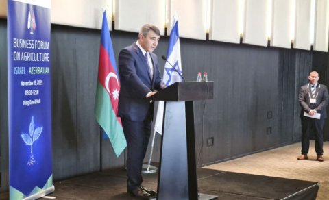 Tel-Əvivdə İsrail-Azərbaycan Kənd Təsərrüfatı Biznes Forumu keçirildi