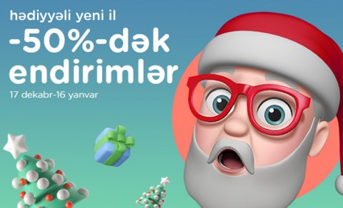 “Kontakt”da “Hədiyyəli Yeni İl” festivalı - 50%-dək endirimlər