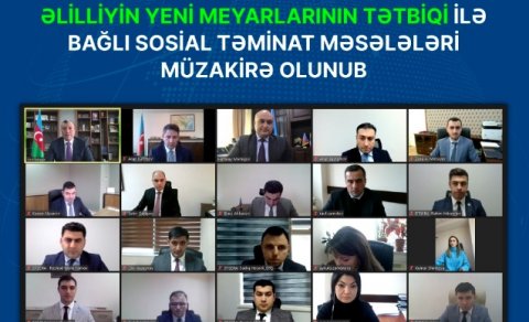 Əlilliyin yeni meyarlarının tətbiqi ilə bağlı sosial təminat məsələləri müzakirə olundu