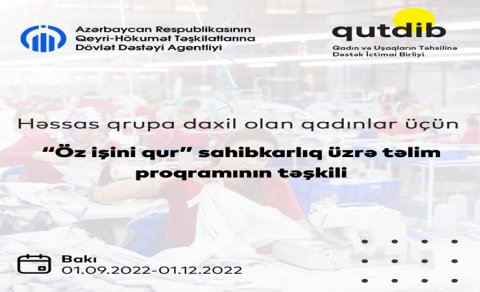 Həssas qrup qadınlar üçün “Öz işin qur” layihəsinə başlandı