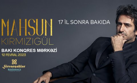Mahsun Kırmızıgülün Bakı konserti təxirə salındı
