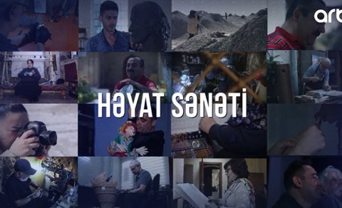 ARB TV-də yeni layihə: Həyat sənəti - VİDEO