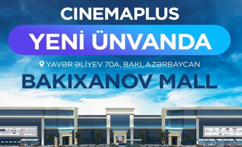 Bakıxanov Mall-da “CinemaPlus” kinoteatrı açıldı