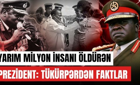 7 arvadı olan, yarım milyon insanı öldürən prezident - Tükürpərdən faktlar