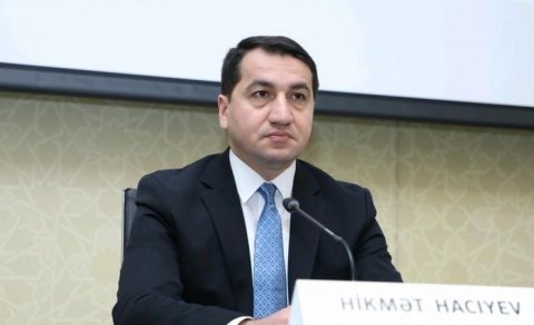 Hikmət Hacıyev: Fransa Ermənistanın silahlandırılmasının arxasında duran əsas qüvvələrdəndir

