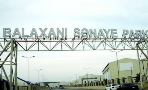 Balaxanı Sənaye Parkının ərazisi genişləndirilir - SƏRƏNCAM
