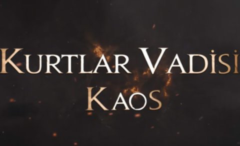 &ldquo;Kurtlar Vadisi Kaos&rdquo; başlayır? &ndash; Eksklüziv AÇIQLAMA