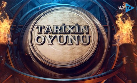 Tarixin oyunu: Azərbaycan teleməkanında ilk tarixi intellektual layihə - VİDEO