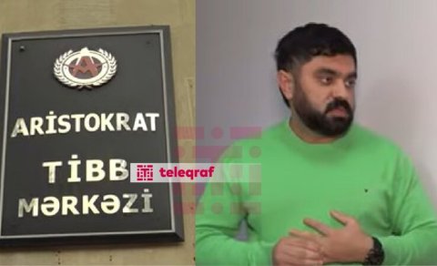 &ldquo;Aristokrat&rdquo; Tibb Mərkəzi sertifikatsız həkimlərə görə cərimələndi
