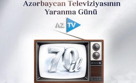 Azərbaycan Televiziyasının fəaliyyətə başlamasından 70 il ötür