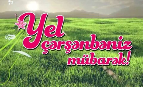Külək oyadan çərşənbə, yoxsa Yel çərşənbəsi?

