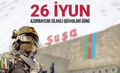 Güclü liderlik və qüdrətli Azərbaycan Silahlı Qüvvələri