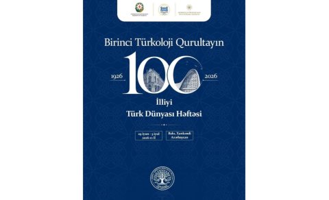Bakıda Birinci Türkoloji Qurultayın 100 illik yubiley tədbiri keçirilir
