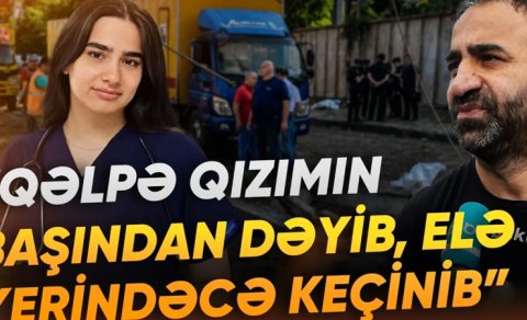 Xarkovda faciəli şəkildə ölən Fatimənin yaxınlarından ürəkdağlayan sözlər - VİDEO