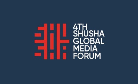IV Şuşa Qlobal Media Forumu keçiriləcək