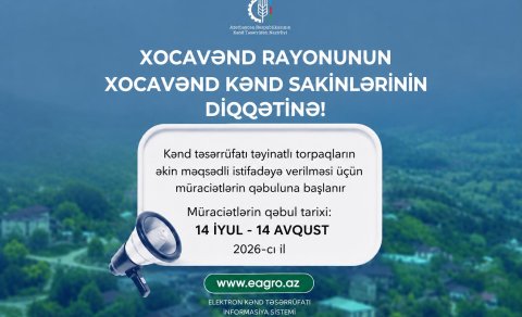 Xocavənd kəndində torpaqların əkin məqsədli istifadəyə verilməsi üçün müraciətlərin qəbuluna başlanır