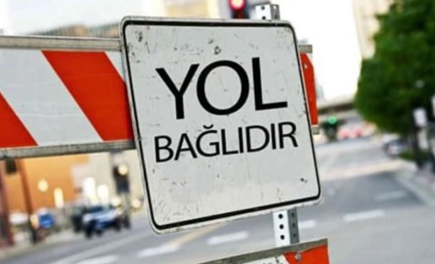 
Bakının mərkəzi yollarından biri bağlanır