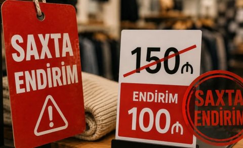 Endirim, yoxsa qiymət oyunu?: Müştərilər belə ALDADILIR