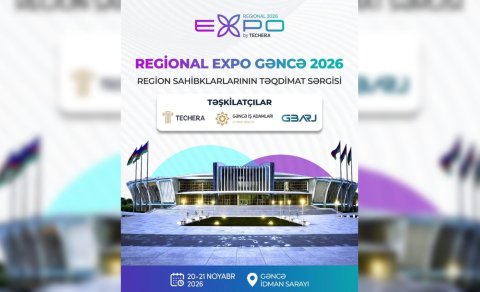 Qərb regionunun biznes imkanları REGİONAL EXPO GƏNCƏ 2026-da 