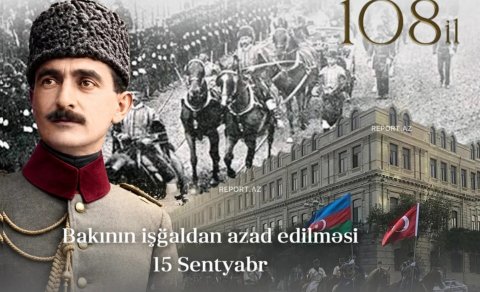 Bakının erməni-bolşevik işğalından azad olunmasından 108 il ötür