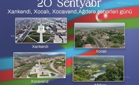 Bu gün Xankəndi, Xocalı, Xocavənd və Ağdərə şəhərləri günüdür
