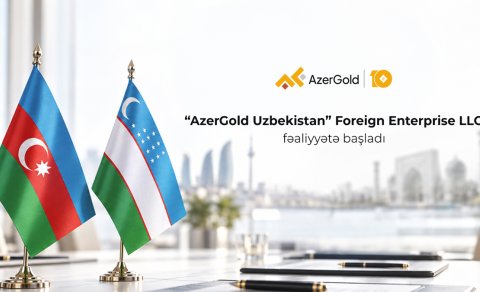 "AzerGold" QSC-nin xarici ölkədə ilk törəmə şirkəti - "AzerGold Uzbekistan" təsis edilib
