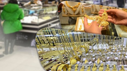 Azərbaycanda qızıl bahalaşdı: Mağazalarda qiymətlər