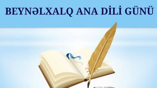 Bu gün Beynəlxalq Ana Dili Günüdür